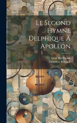 Le Second Hymne Delphique À Apollon [French] 1019629819 Book Cover