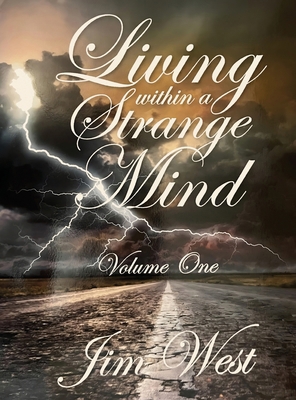Living Within a Strange Mind: Volume One 196656516X Book Cover