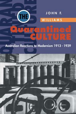 The Quarantined Culture: Australian Reactions t... 0521477131 Book Cover