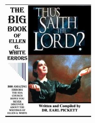 The Big Book of Ellen G. White Errors 1304694518 Book Cover