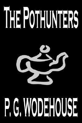 The Pothunters by P. G. Wodehouse, Fiction, Lit... 0809592967 Book Cover