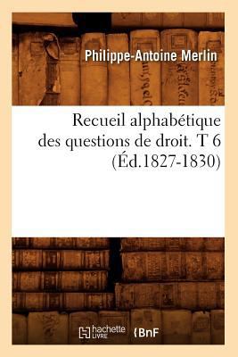 Recueil Alphabétique Des Questions de Droit. T ... [French] 2012766048 Book Cover