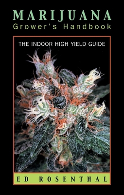 Marijuana Grower's Handbook: The Indoor High Yi... 0932551254 Book Cover