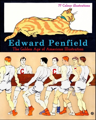 Edward Penfield: The Golden Age of American Ill... B0CK3KN3KV Book Cover