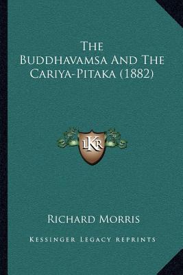 The Buddhavamsa And The Cariya-Pitaka (1882) 1166949206 Book Cover