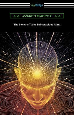 The Power of Your Subconscious Mind 142095539X Book Cover