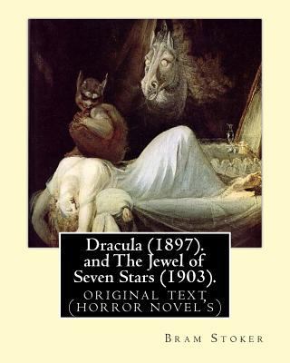Dracula (1897).By: Bram Stoker and The Jewel of... 1541057562 Book Cover