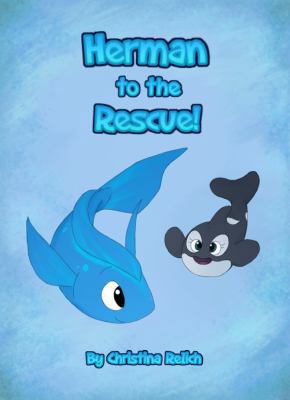 Herman to the Rescue 0998772208 Book Cover