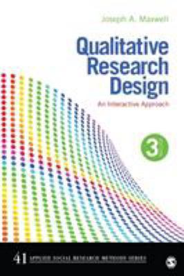 Qualitative Research Design: An Interactive App... 1412981190 Book Cover