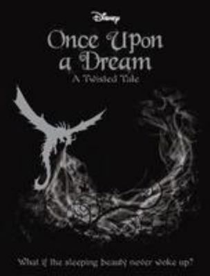 Disney Once Upon a Dream 1474836623 Book Cover