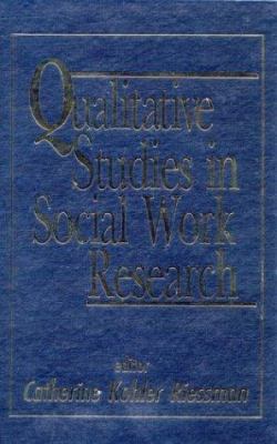 Qualitative Studies in Social Work Research 0803954522 Book Cover
