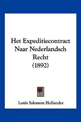 Het Expeditiecontract Naar Nederlandsch Recht (... [Chinese] 1161196021 Book Cover