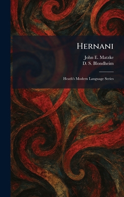 Hernani: Heath's Modern Language Series 1025703758 Book Cover