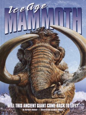 Ice Age Mammoth: Will This Ancient Giant Come B... 0375913270 Book Cover