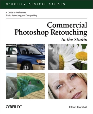 Commercial Photoshop Retouching: In the Studio:... 059600849X Book Cover