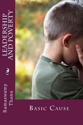 Leadership and Poverty: Basic Cause 1522725997 Book Cover