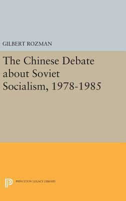 The Chinese Debate about Soviet Socialism, 1978... 0691638020 Book Cover