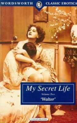 classic erotica literature MY SECRET LIFE : Volume 2 (Illustrated): MY SECRET LIFE classic erotica literature (Illustrated) (volumn) 1853266035 Book Cover