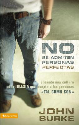 No Se Admiten Personas Perfectas: Creating a Co... [Spanish] 0829747273 Book Cover