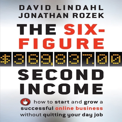 The Six-Figure Second Income Lib/E: How to Star... B08Z9W518R Book Cover