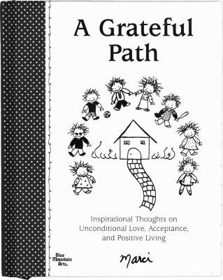 A Grateful Path: Inspirational Thoughts on Unco... 1598422499 Book Cover