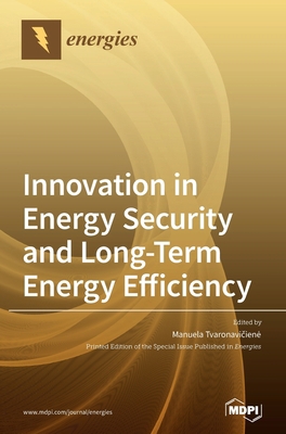 Innovation in Energy Security and Long-Term Ene... 3039369024 Book Cover