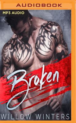 Broken: A Dark Romance 1543626378 Book Cover