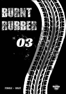 Burnt Rubber: 03 - Looking Over Your Shoulder 1698381506 Book Cover