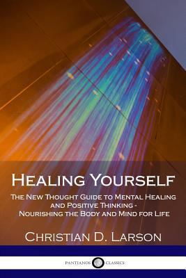 Healing Yourself: The New Thought Guide to Ment... 1986051196 Book Cover