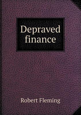 Depraved Finance 5518490682 Book Cover