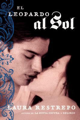 El Leopardo Al Sol: Novela [Spanish] 0060834854 Book Cover