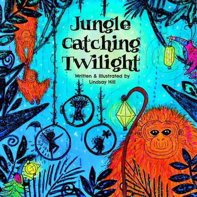 Jungle Catching Twilight B09CR3Z8XJ Book Cover