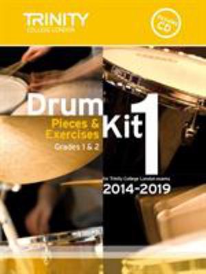 Drum Kit 2014-2019 Book 1 Grades 1 & 2: Pieces ... 0857363131 Book Cover