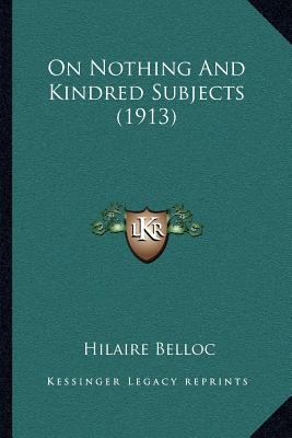 On Nothing And Kindred Subjects (1913) 1164025155 Book Cover