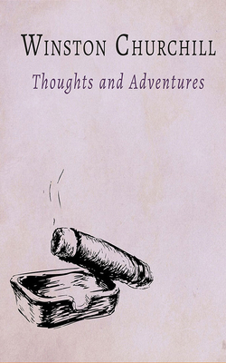 Thoughts and Adventures 1721344187 Book Cover