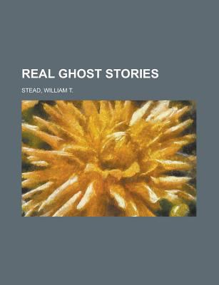 Real Ghost Stories 115375391X Book Cover