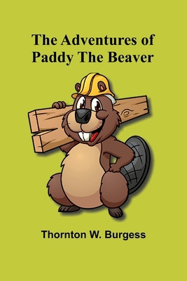 The Adventures of Paddy the Beaver 9366381243 Book Cover
