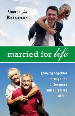 Married for Life: Growing Together through the ... 0830857001 Book Cover