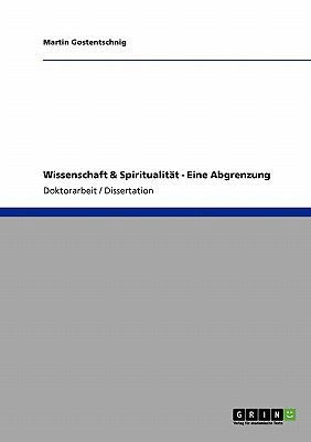 Wissenschaft & Spiritualität - Eine Abgrenzung [German] 3640328825 Book Cover