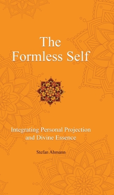 The Formless Self: Integrating Personal Project... 3384472837 Book Cover