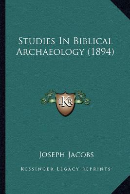 Studies In Biblical Archaeology (1894) 1164010123 Book Cover