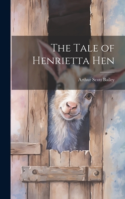 The Tale of Henrietta Hen 1020675055 Book Cover