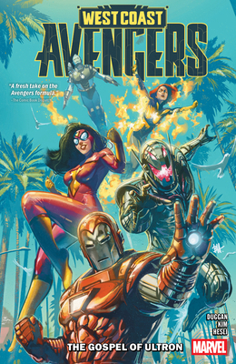 West Coast Avengers Vol. 1: The Gospel of Ultron 1302960334 Book Cover