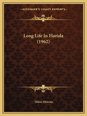 Long Life In Florida (1962) 1169830064 Book Cover