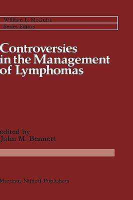 Controversies in the Management of Lymphomas: Including Hodgkin's Disease (Cancer treatment and research)