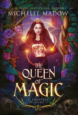 Elementals Academy 3: The Queen of Magic B0BG5L89H6 Book Cover