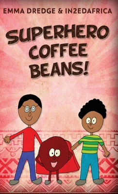 Superhero Coffee Beans! 4824170850 Book Cover