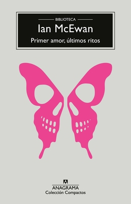 Primer Amor, Ultimos Ritos [Spanish] 8433921290 Book Cover