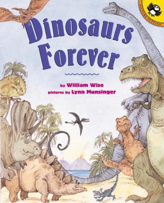 Dinosaurs Forever 014230123X Book Cover