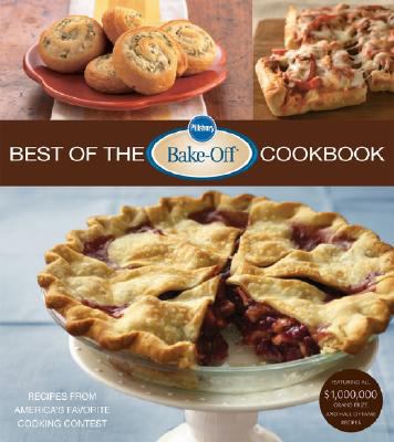 Pillsbury Best of the Bake-Off(r) Cookbook: Rec... 0470194421 Book Cover